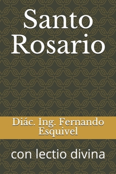 Paperback Santo Rosario: con lectio divina [Spanish] Book