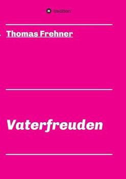 Paperback Vaterfreuden [German] Book