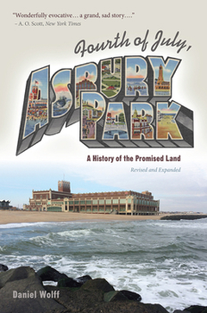 Hardcover Fourth of July, Asbury Park: A History of the Promised Land Book