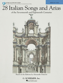 Paperback 28 Italian Songs & Arias of the 17th & 18th Centuries-Based on the Editions by Alessandro Parisotti (Bk/Online Audio) [With CD] Book