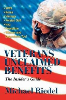 Paperback Veterans Unclaimed Benefits: The Insider's Guide Book