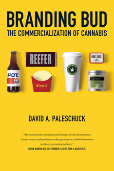 Paperback Branding Bud: The Commercialization of Cannabis Book