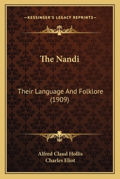 Paperback The Nandi: Their Language And Folklore (1909) Book