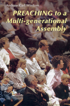 Paperback Preaching to a Multi-Generational Assembly Book
