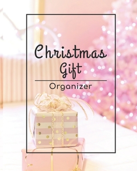 Christmas Gift Organizer: Holiday Gift Planner, Christmas Shopping Gift Tracker  Notebook 8 x 10 6