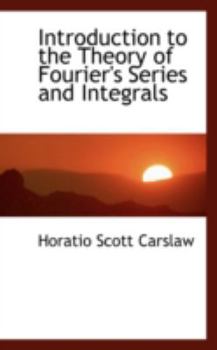 Paperback Introduction to the Theory of Fourier's Series and Integrals Book