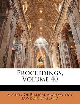 Paperback Proceedings, Volume 40 Book