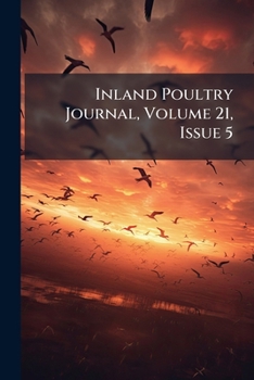 Paperback Inland Poultry Journal, Volume 21, Issue 5 Book