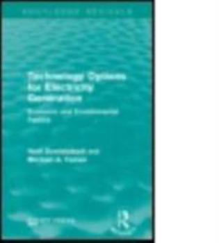 Paperback Technology Options for Electricity Generation: Economic and Environmental Factors Book