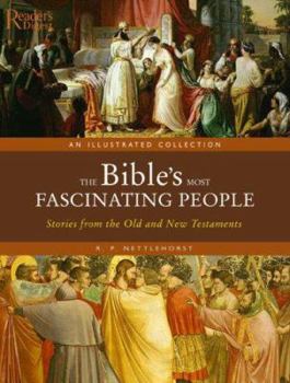 Hardcover The Bible's Most Fascinating People: Stories from the Old and New Testaments Book