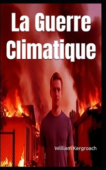 La Guerre Climatique (New Sulk Roads) (French Edition)
