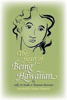 Paperback The Heart of Being Hawaiian Book