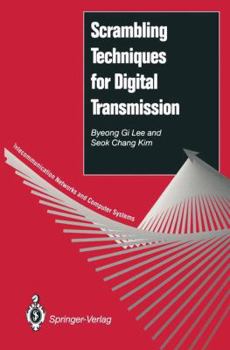Hardcover Scrambling Techniques for Digital Transmission (Telecommunication Networks and Computer Systems) Book
