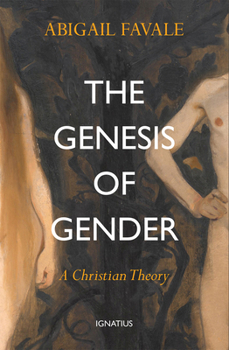 Paperback The Genesis of Gender: A Christian Theory Book