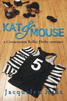 Paperback Kat & Mouse: a Crosscannon Roller Derby romance Book