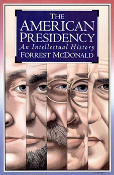 Paperback The American Presidency: An Intellectual History Book