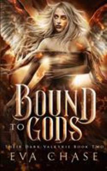 Bound to Gods - Book #2 of the r Dark Valkyrie