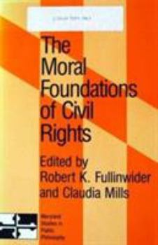 Paperback The Moral Foundations of Civil Rights Book