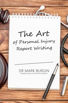 Paperback The Art of Personal Injury Report Writing Book