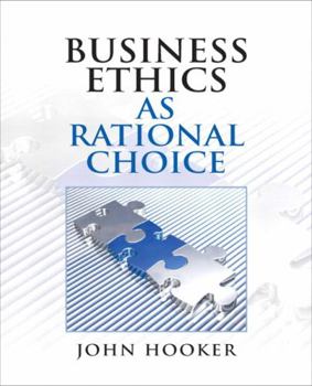 Paperback Business Ethics as Rational Choice Book