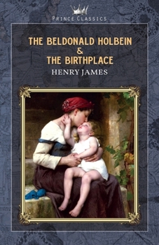 Paperback The Beldonald Holbein & The Birthplace Book