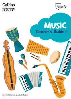 Paperback Cambridge Primary Music Teacher's Guide Stage 1: Collins International Primary Music Book