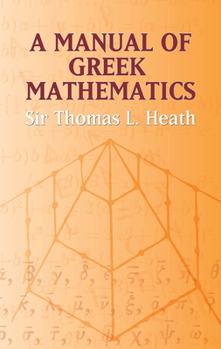 Paperback A Manual of Greek Mathematics Book