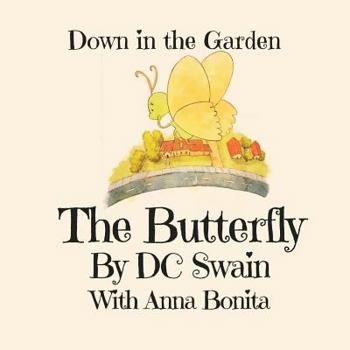 Paperback The Butterly: Down in the Garden Book