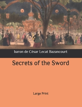 Secrets of the Sword: Large Print