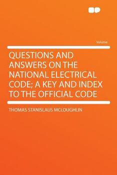 Paperback Questions and Answers on the National Electrical Code; A Key and Index to the Official Code Book