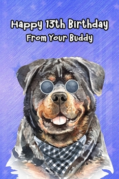 Happy 13th Birthday From Your Buddy: Journal Notebook Gift for Dog and Puppy Lovers