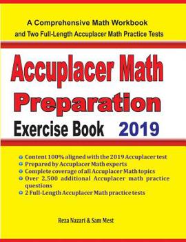Paperback Accuplacer Math Preparation Exercise Book: A Comprehensive Math Workbook and Two Full-Length Accuplacer Math Practice Tests Book