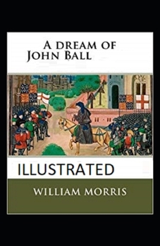 Paperback A Dream of John Ball Illustrated Book