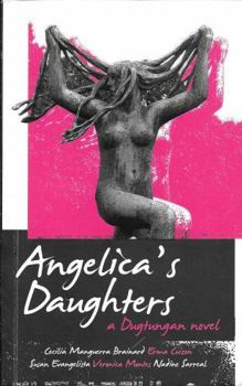 Paperback Angelica's Daughters: A Dugtungan Novel (Philippine Import) Book