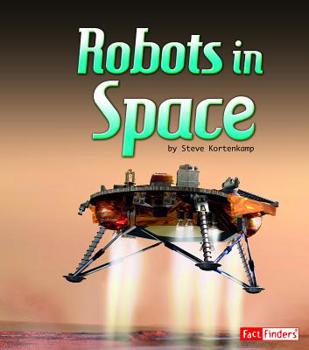 Paperback Robots in Space (The Solar System and Beyond) Book