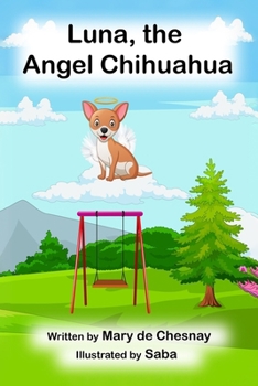 Paperback Luna, the Angel Chihuahua Book