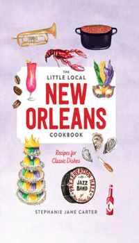 Hardcover Little Local New Orleans Cookbook Book