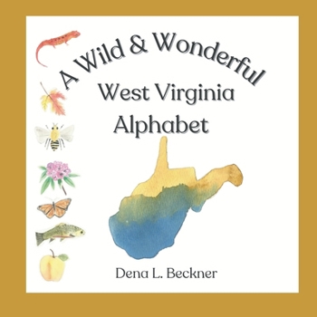Paperback A Wild & Wonderful West Virginia Alphabet Book