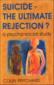 Paperback Suicide - The Ultimate Rejection? Book