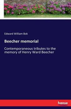 Paperback Beecher memorial: Contemporaneous tributes to the memory of Henry Ward Beecher Book