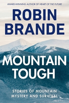 Mountain Tough: 5 Stories of Mountain Mystery and Survival