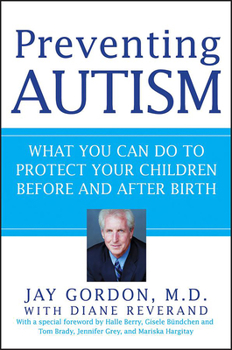 Paperback Preventing Autism: What You Can Do to Protect Your Children Before and After Birth Book