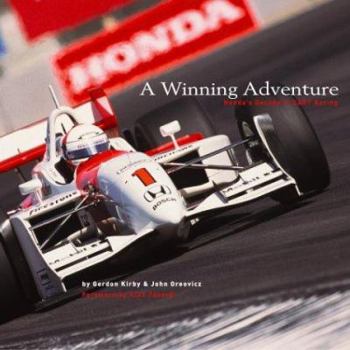 Hardcover A Winning Adventure: Honda's Decade in Cart Racing Book