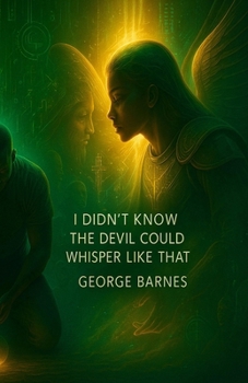 Paperback I Didn't Know the Devil Could Whisper Like That: Discernment, Deception & the Cost of Ignoring Small Red Flags Book