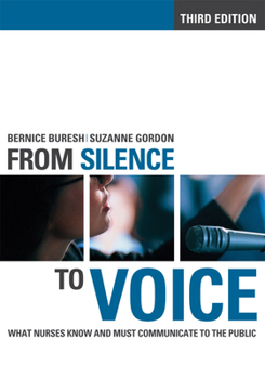 Paperback Fom SIlence to Voice: What Nurses Know and Must Communicate to the Public Book