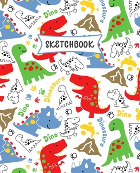 Paperback Sketchbook: Dinosaurs Doodle Sketch Book for Kids - Practice Drawing and Doodling - Fun Sketching Book for Toddlers & Tweens Book