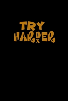 Paperback Try Harder: Hangman Puzzles - Mini Game - Clever Kids - 110 Lined Pages - 6 X 9 In - 15.24 X 22.86 Cm - Single Player - Funny Grea Book