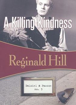 Paperback A Killing Kindness: Dalziel & Pascoe #5 Book