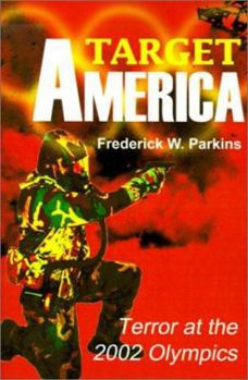 Paperback Target America: Terror at the 2002 Olympics Book