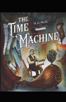 Paperback The Time Machine -illustrated Book